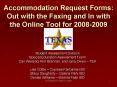 Accommodation Request Forms: Out with the Faxing and In with the Online Tool for 2008-2009 PowerPoint PPT Presentation