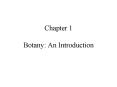 Chapter 1 Botany: An Introduction PowerPoint PPT Presentation