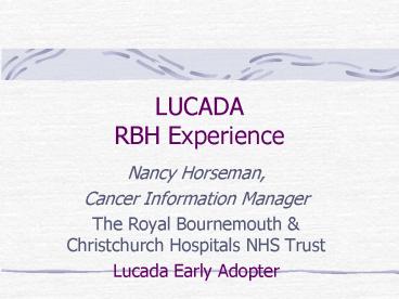 LUCADA RBH Experience