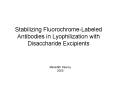 Stabilizing Fluorochrome-Labeled Antibodies in Lyophilization with Disaccharide Excipients PowerPoint PPT Presentation