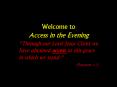 Welcome to Access in the Evening PowerPoint PPT Presentation