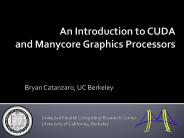 An Introduction to CUDA and Manycore Graphics Processors