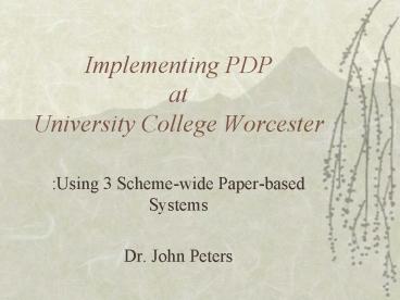 Implementing PDP at University College Worcester