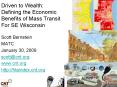 Driven to Wealth: Defining the Economic Benefits of Mass Transit For SE Wisconsin PowerPoint PPT Presentation