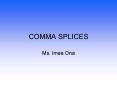 COMMA SPLICES PowerPoint PPT Presentation