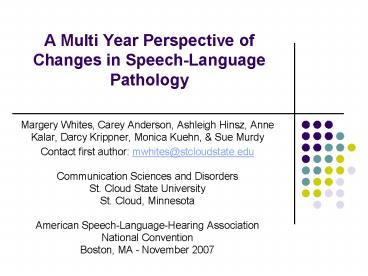 A Multi Year Perspective of Changes in SpeechLanguage Pathology