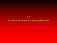 1.7 Structural Formulas of Organic Molecules