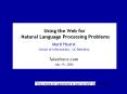 Using the Web for Natural Language Processing Problems PowerPoint PPT Presentation