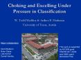 Choking and Excelling Under Pressure in Classification PowerPoint PPT Presentation