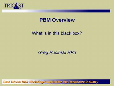 PBM Overview