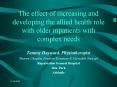 The effect of increasing and developing the allied health role with older inpatients with complex ne PowerPoint PPT Presentation