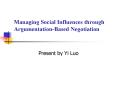 Managing Social Influences through ArgumentationBased Negotiation PowerPoint PPT Presentation