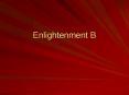 Enlightenment B PowerPoint PPT Presentation