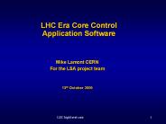 LHC Era Core Control Application Software