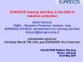 EURADOS training activities in the field of radiation protection Elena Fantuzzi ENEA Radiation Prote PowerPoint PPT Presentation