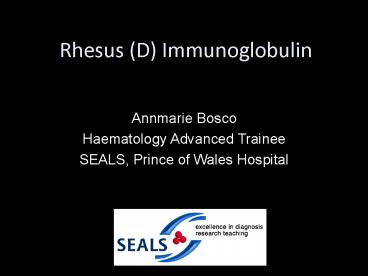 Rhesus D Immunoglobulin