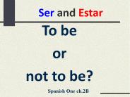 Ser and Estar