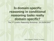 Is domain-specific reasoning in conditional reasoning tasks really domain-specific?