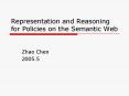 Representation and Reasoning for Policies on the Semantic Web PowerPoint PPT Presentation