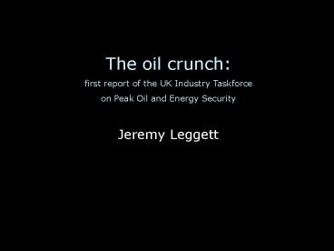 The oil crunch: