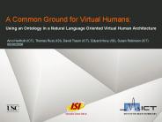 A Common Ground for Virtual Humans: