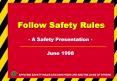 A Safety Presentation PowerPoint PPT Presentation