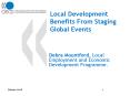 Local Development Benefits From Staging Global Events PowerPoint PPT Presentation