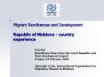 Migrant Remittances and Development  Republic of Moldova - country experience PowerPoint PPT Presentation