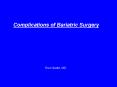 Complications of Bariatric Surgery PowerPoint PPT Presentation