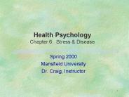 Health Psychology Chapter 6: Stress