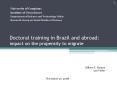 Doctoral training in Brazil and abroad: impact on the propensity to migrate Uma leitura inicial a pa PowerPoint PPT Presentation