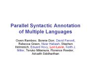Parallel Syntactic Annotation of Multiple Languages