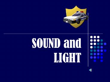 SOUND and LIGHT