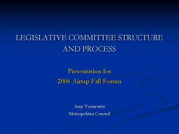 LEGISLATIVE COMMITTEE STRUCTURE