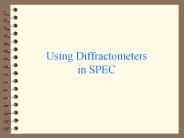 Using%20Diffractometers%20in%20SPEC