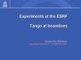 Experiments at the ESRF Tango at beamlines PowerPoint PPT Presentation