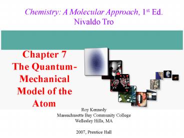Chapter 7 The QuantumMechanical Model of the Atom