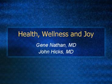 Health, Wellness and Joy
