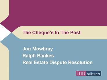 The Cheques In The Post