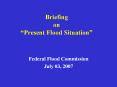 Briefing on Present Flood Situation PowerPoint PPT Presentation
