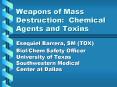 Weapons of Mass Destruction: Chemical Agents and Toxins PowerPoint PPT Presentation
