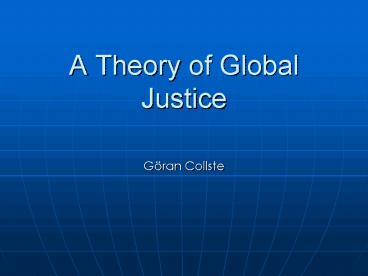 A Theory of Global Justice
