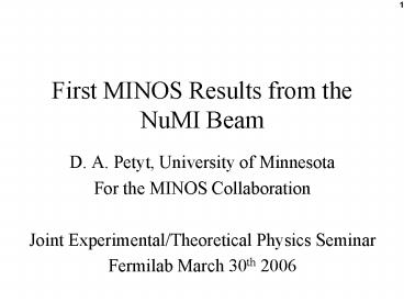 First MINOS Results from the NuMI Beam