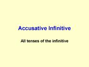 Accusative Infinitive