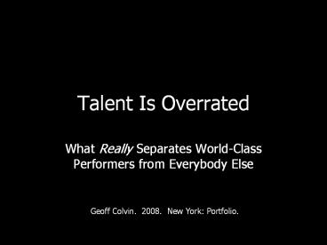 Talent Is Overrated