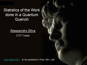 Discussions: Giuseppe Mussardo, Rosario Fazio (SISSA)