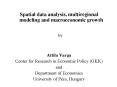 Spatial data analysis, multiregional modeling and macroeconomic growth PowerPoint PPT Presentation