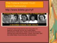 The Federal Shared Youth Vision Partnership