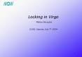 Locking in Virgo Matteo Barsuglia ILIAS, Cascina, July 7th 2004 PowerPoint PPT Presentation