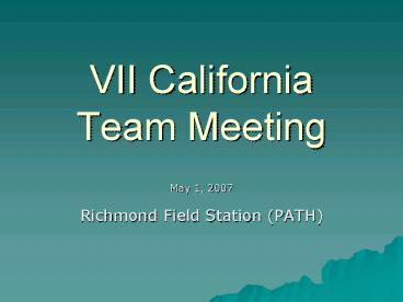 VII California Team Meeting